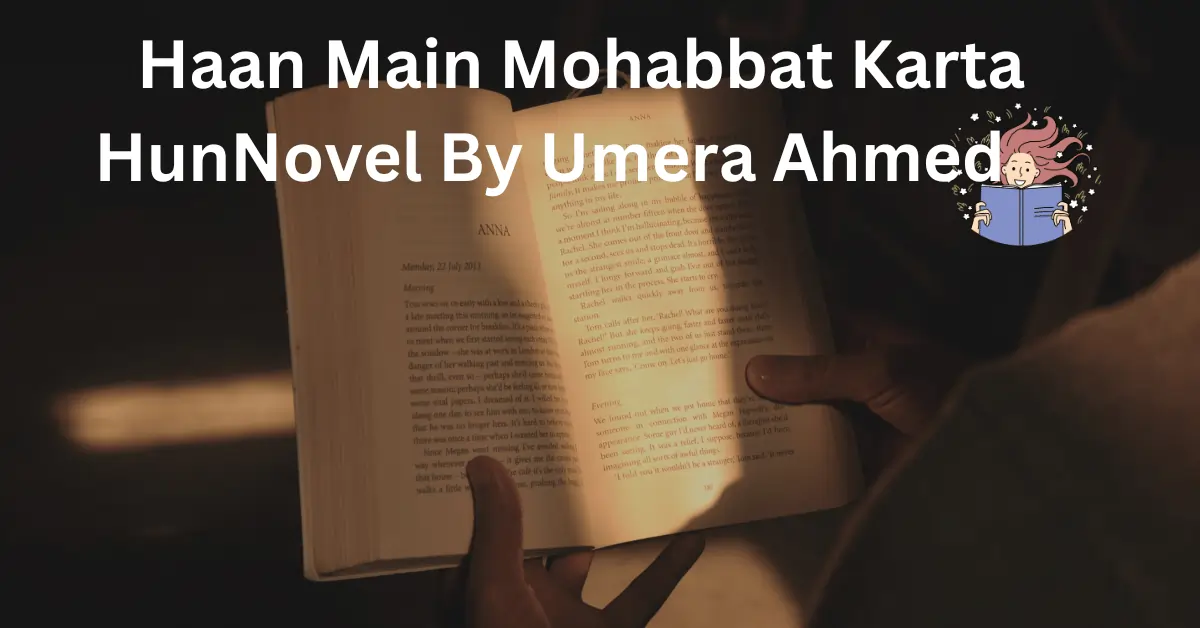 Haan Main Mohabbat Karta Hun Urdu Novel Free Download