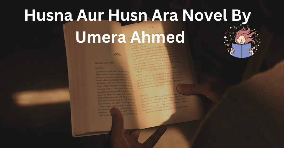 Husna Aur Husn Ara Novel By Umera Ahmed