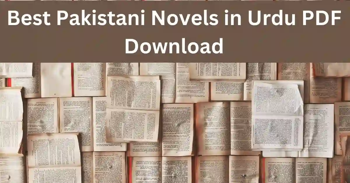 Best Pakistani Novels in Urdu PDF Download