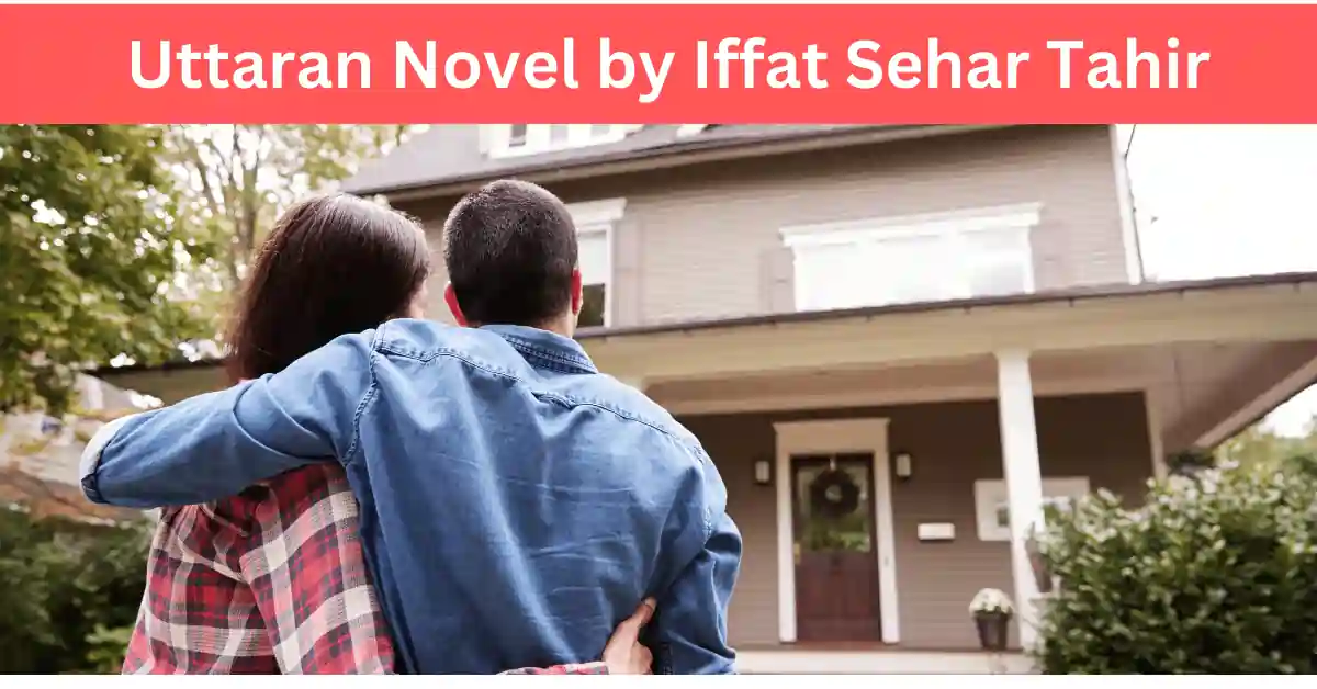 Uttaran Novel by Iffat Sehar Tahir